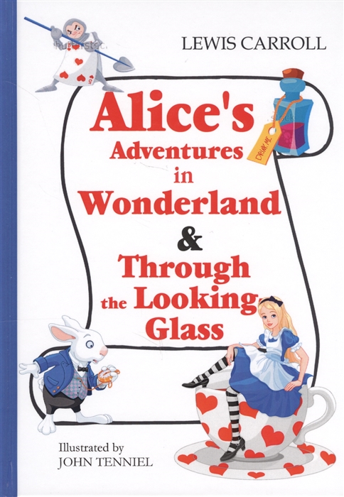 Alice s Adventures in Wonderland Through the Looking-Glass Книга на английском языке
Alice s Adventures in Wonderland Through the Looking-Glass Книга на английском языке