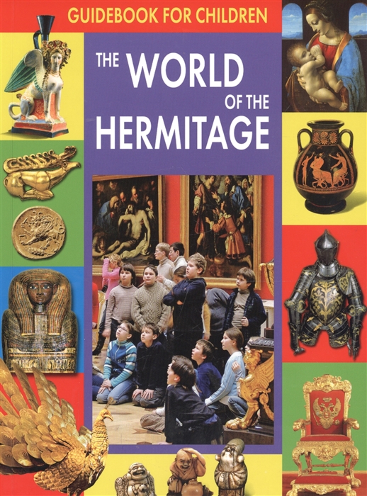 Guidebook For Children The World of the Hermitage