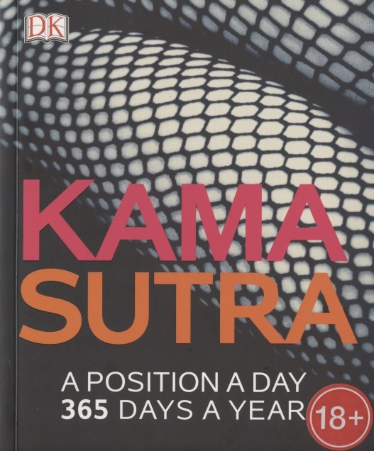 Kama Sutra A Position A Day 265 Days a Year 
Kama Sutra A Position A Day 265 Days a Year