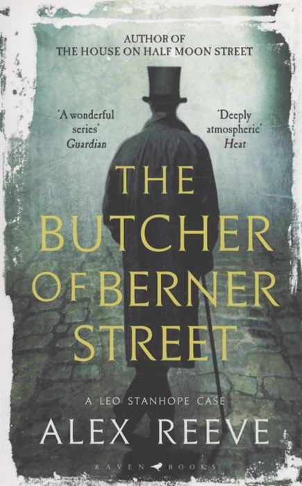 The Butcher of Berner Street A Leo Stanhope Case