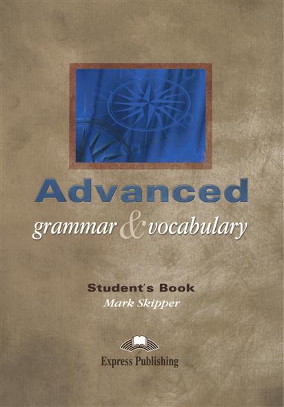 Advanced. Grammar&Vocabulary. Student's Book