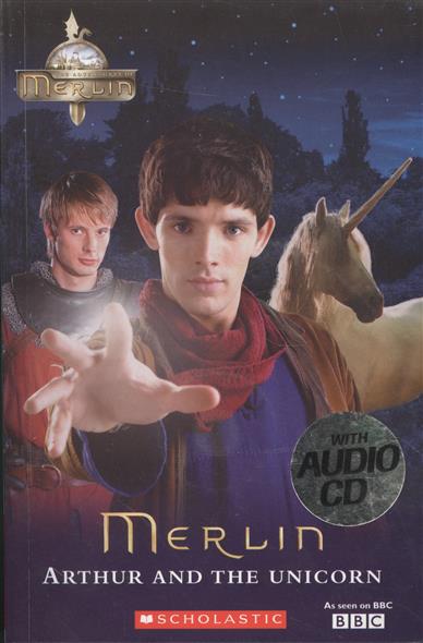 Merlin. Arthur and The Unicorn. Level 1 (+CD)