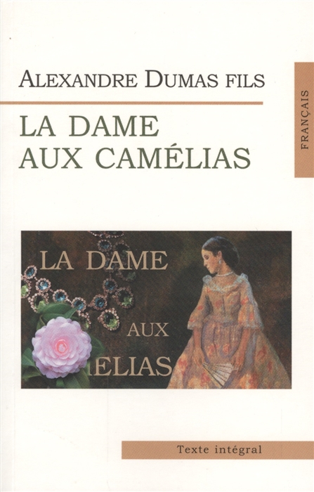 

Dumas La Dame aux camelias