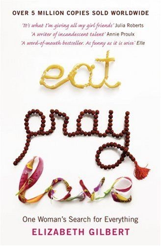 

Eat Pray Love