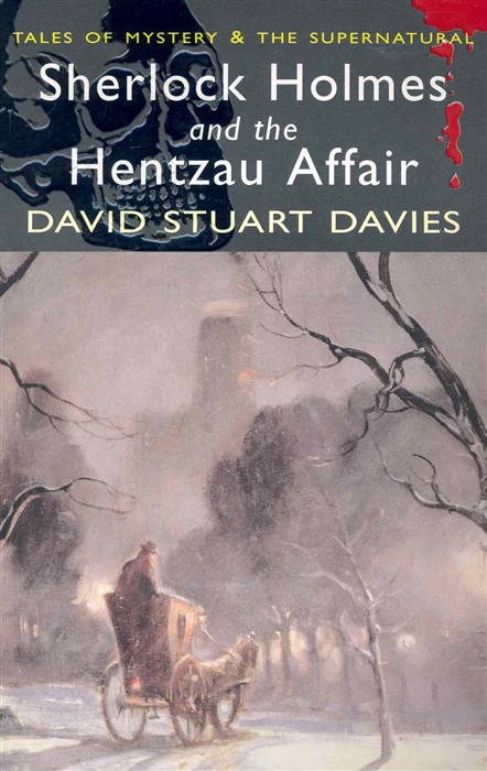 

Sherlock Holmes and The Hentzau Affair