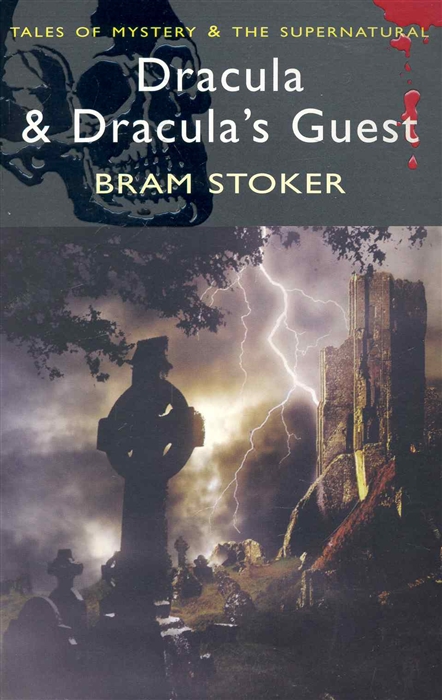 Stoker B. Dracula Dracula s Guest bram stoker dracula s guest