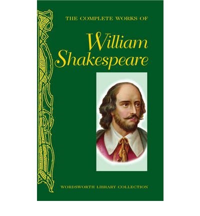 

The Complete Works of William Shakespeare