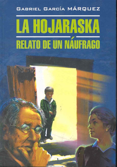 

La Hojaraska Relato De Un Naufrago