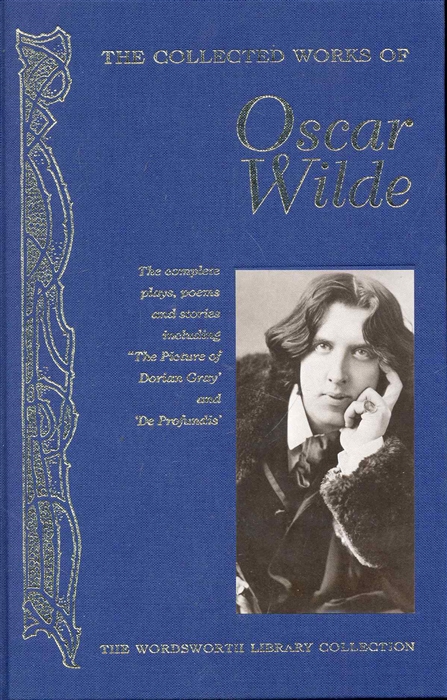 

The Collected works of Oscar Wilde