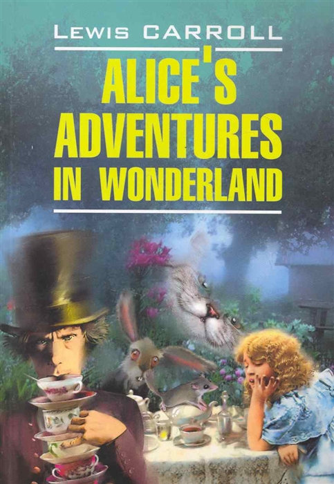 

Alice s adventures in Wonderland