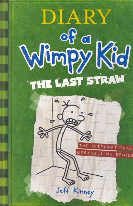 

Diary of a Wimpy Kid The Last Straw
