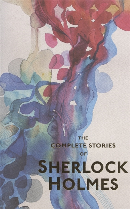 

Sherlock Holmes The Complete Stories