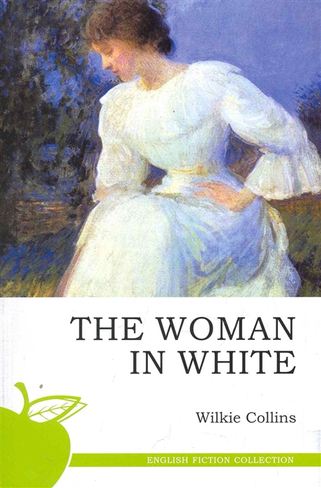 

Тhe Woman in White Женщина в белом