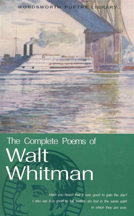 

The Cоmplete Poems of Walt Whitman