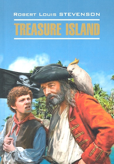 Стивенсон Роберт Льюис Treasure Island Остров сокровищ стивенсон роберт льюис остров сокровищ