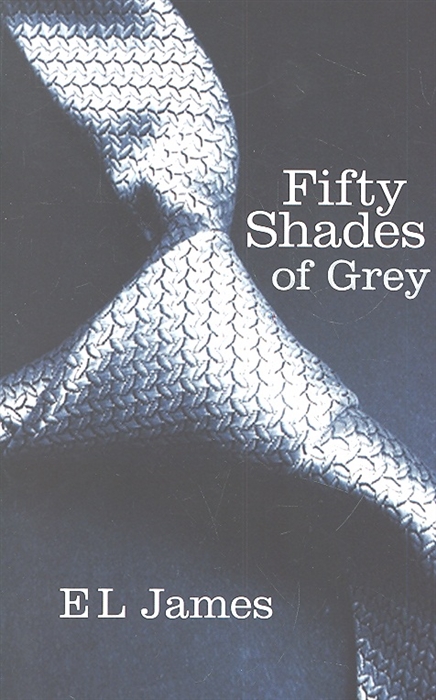 

Fifty Shades of Grey