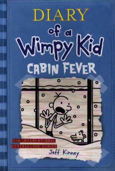 

Diary of a Wimpy Kid Cabin Fever