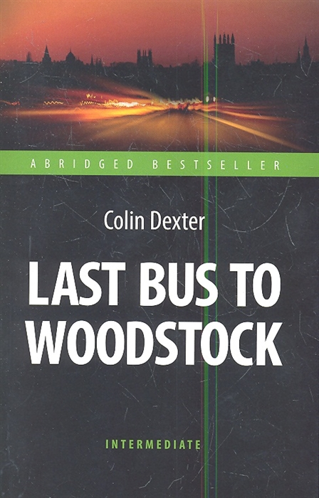 

Last Bus to Woodstock Последний автобус на Вудсток