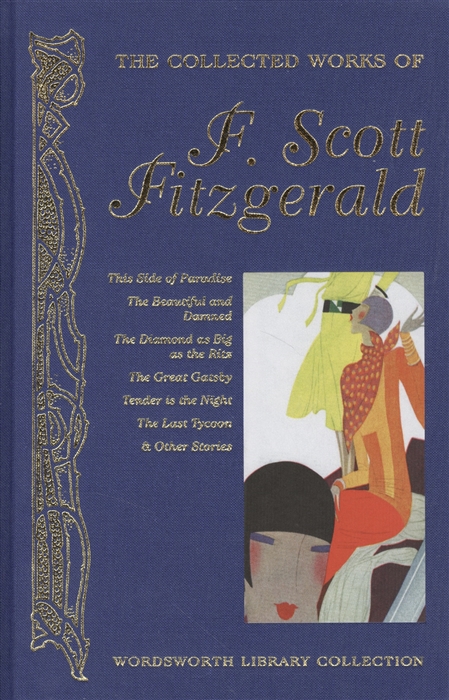 Fitzgerald F. - Collected Works of F Scott Fitzgerald