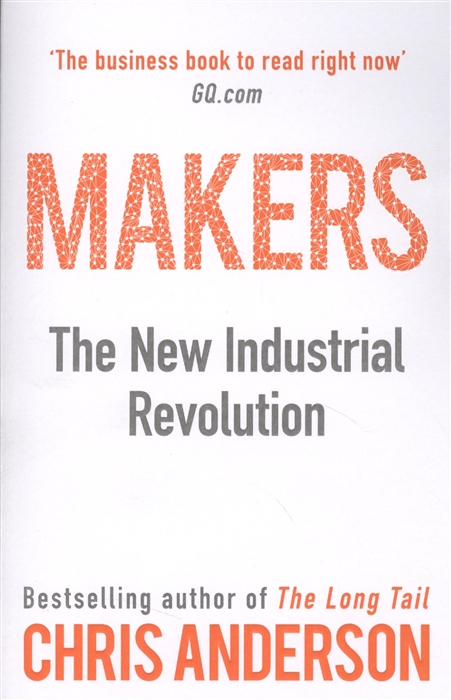 

Makers The New Industrial Revolution