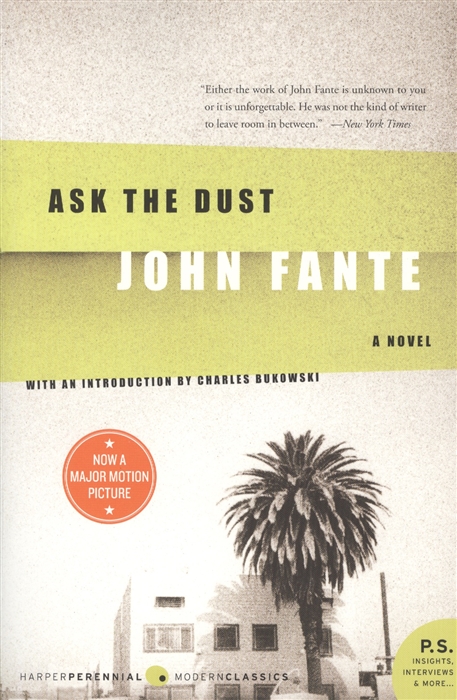 

Ask the Dust. A novel