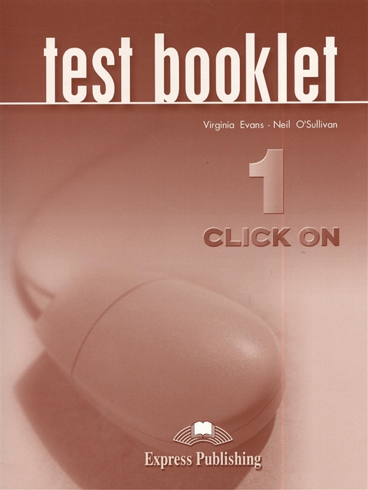 Evans V., O'Sullivan N. - Click On 1 Test Booklet