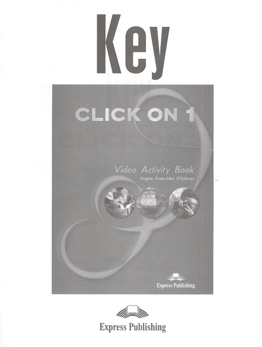 Key Click on 1 Video Activity Book