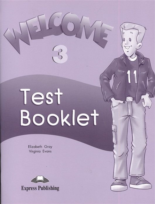 Gray E., Evans V. - Welcome 3 Test Booklet