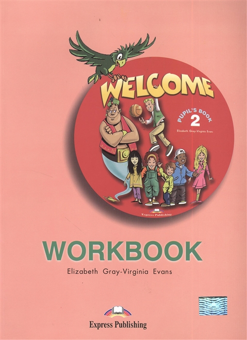 

Welcome 2 Pupil s book WorkBook
