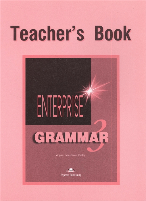 

Enterprise 3 Grammar Teacher s Book