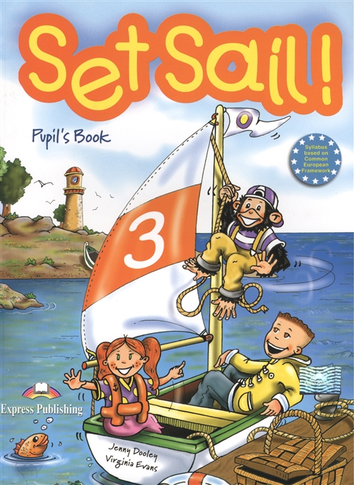 

Set Sail 3 Pupil s Book Учебник