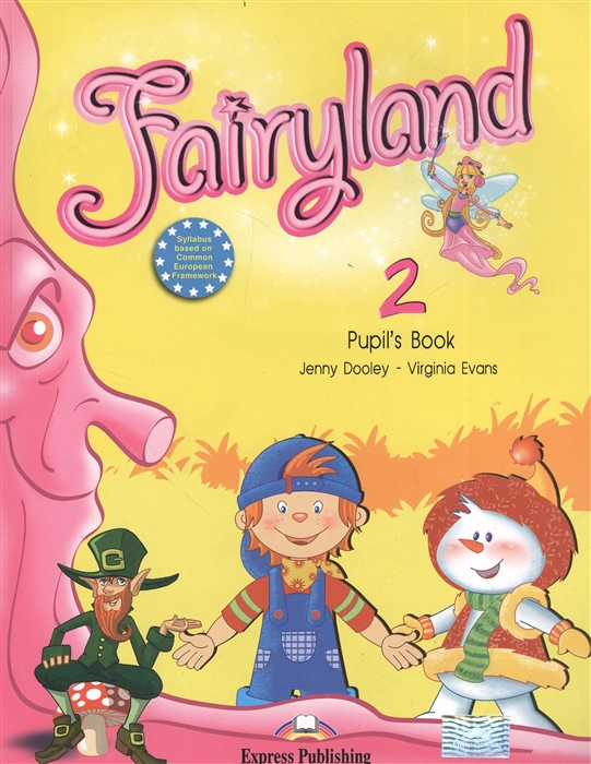 

Fairyland 2 Pupil s Book Учебник