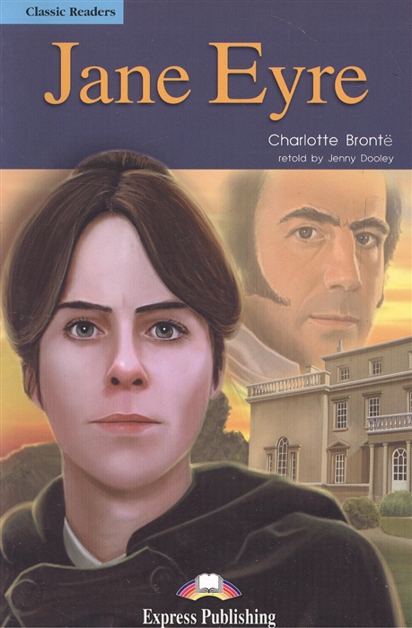 Bronte C. - Jane Eyre Книга для чтения