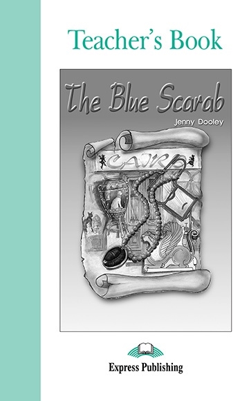 

The Blue Scarab Teacher s Book