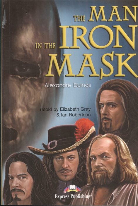 Dumas A. - The Man in the Iron Mask Книга для чтения