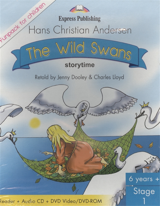 The Wild Swans Stage 1 Pupil s Book Reader Audio CD DVD Комплект для учащихся