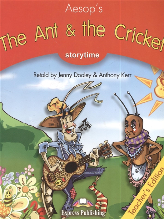 

The Ant the Cricket Stage 2 Teacher s Edition