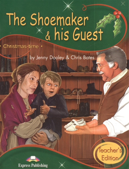 

The Shoemaker His Guest Primary Stage 3 Teacher s Edition