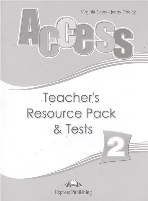 Evans V., Dooley J. - Access 2 Teacher s Resource Pack Tests