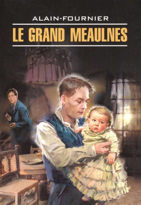 

Le Grand Meaulnes