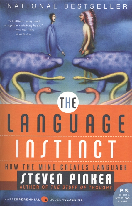 

The Language Instinct How the Mind Creates Language