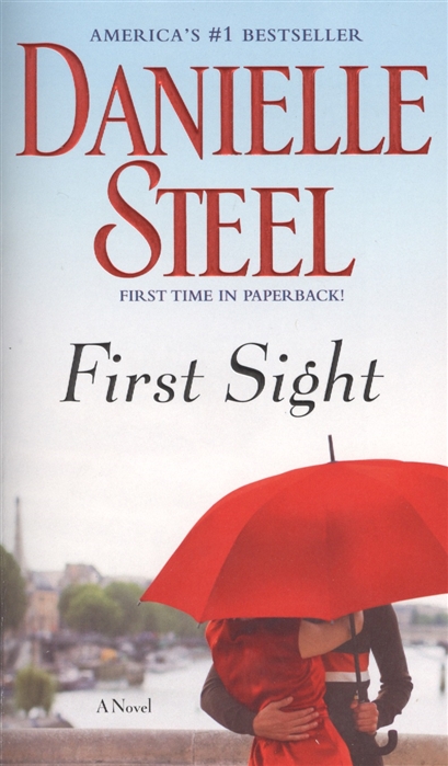 Steel D. First Sight A Novel
