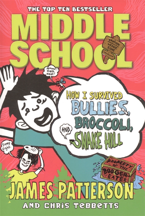 

Middle School How I Survived Bullies Broccoli and Snake Hill