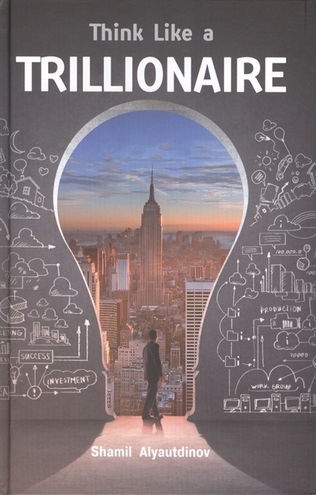 

Think Like a Trillionaire