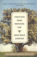 Their Eyes Were Watching God Their Eyes Were Watching God