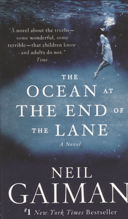 

The Ocean at the End of the Lane