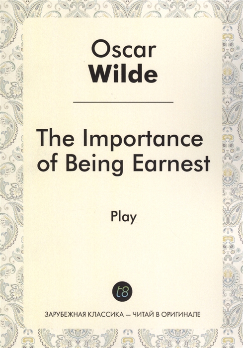 

The Importance of Being Earnest Play
