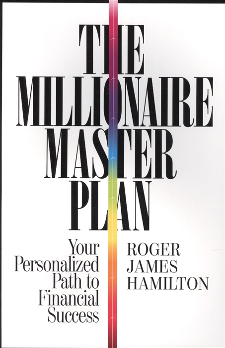 

The Millionaire Master Plan Your Personalized Path to Financial Success