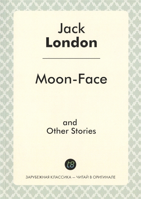 

Moon-Face and Other Stories