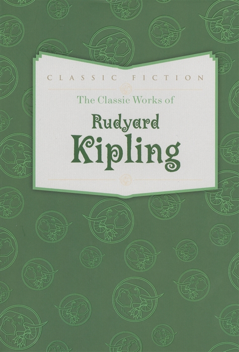 

The Classic Works of Rudyard Kipling